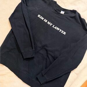 Kim is my lawyer black  Graphic Sweatshirt